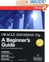 Oracle Database 10g: A Beginner's Guide (Osborne ORACLE Press Series)