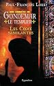 Les croix sanglantes : Une enqu&ecirc;te de Gondemar le Templier