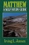 Matthew- Jensen Bible Self Study Guide (Jensen Bible Self-Study Guide Series)