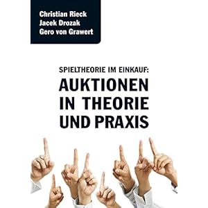 Spieltheorie im Einkauf - Auktionen in Theorie und Praxis