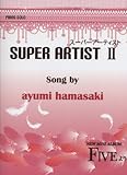 初級~中級 PIANO SOLO スーパーアーティスト II Song by ayumi hamasaki-