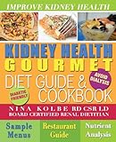 Kidney Health Gourmet Diet Guide & Cookbook