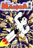Let's Draw Manga- Astro Boy (Let's Draw Manga)