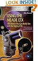 Using the Meade ETX: 100 Objects You Can Really See with the Mighty ETX (Patrick Moore's Practical Astronomy Series)