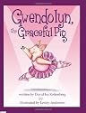 Gwendolyn, the Graceful Pig
