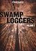 Swamp Loggers: Volume 1