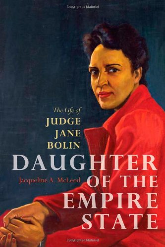 Daughter of the Empire State: The Life of Judge Jane Bolin