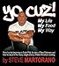 Yo Cuz! My Life My Food My Way: From Humble Beginnings in South Phily, the Story of Steve Martorano and How He Became the Heavy Weight Champ of Italian-american Cooking.