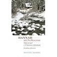 Hannah and the Mountain: Notes toward a Wilderness Fatherhood (American Lives)
