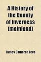 A History of the County of Inverness (mainland)