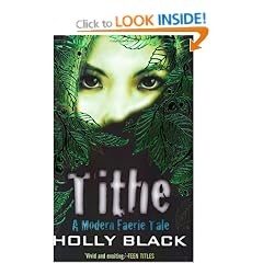 Tithe (A Modern Tale of Faerie)