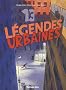 Un Livre, des Histoires : 13 Legendes Urbaines (frisson, peur, halloween)