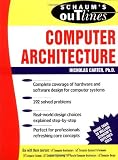 Schaums Outline of Computer Architecture (Schaums Outline Series)