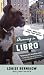 Dreaming in Libro: How a Good Dog Tamed a Bad Woman