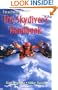 Parachuting: The Skydiver's Handbook