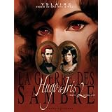 La guerre des Sambre (Tome 2-Hugo & Iris, deuxi�me chapitre�:�La passion selon Iris)par Jean Bastide