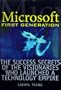 Microsoft First Generation: The Success Secrets of the Visionaries Who Launched a Technology Empire