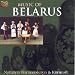 ベラルーシの音楽 (Music of Belarus) [Import CD from UK]