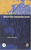 Undersea Fiber Communication Systems (Optics and Photonics)
