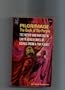Pilgrimage: The Book of the People; The Weird and Fantastic Earth Adventures of Beings from a Far Planet