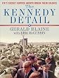 The Kennedy Detail: JFK's Secret Service Agents Break Their Silence