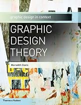 Graphic Design Theory (Graphic Design in Context) Graphic Design Theory (Graphic Design in Context)