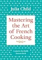 Mastering The Art of French Cooking, Volume One (1) (Vol 1)