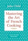Mastering the Art of French Cooking
