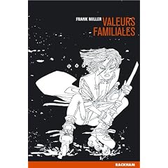 Sin City, tome 5 : Valeurs familiales