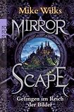 Mirrorscape - Gefangen im Reich der Bilder
