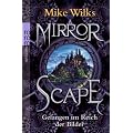 Mirrorscape - Gefangen im Reich der Bilder