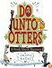Do Unto Otters: A Book About Manners