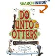 Do Unto Otters: A Book About Manners