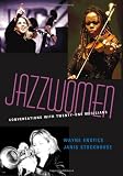 Download Jazzwomen: Conversations With Twenty-One Musicians (Includes
CD)