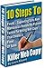 10 Steps to killer Web Copy--Copywriting Guru Alex Mandossian Reveals His Proven Tactics for Writing Web Copy That Creates A Flood of Sales