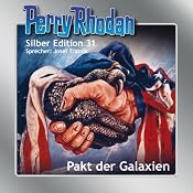 H&ouml;rbuch Pakt der Galaxien (Perry Rhodan Silber Edition 31)