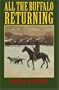 All the Buffalo Returning