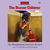 The Disappearing Staircase Mystery: The Boxcar Children Mysteries, Book 85 | [Gertrude Chandler Warner]