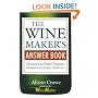 The Wine Maker's Answer Book (Answer Book (Storey))