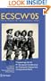 ECSCW 2005: Proceedings of the Ninth European Conference on Computer-Supported Cooperative Work, 18-22 September 2005, Paris, France
