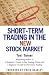 Short-Term Trading in the New Stock Market