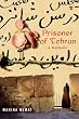 Prisoner of Tehran: A Memoir