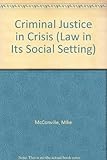 Criminal justice in crisis