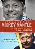 Mickey Mantle: In His Own Words