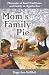 Mom's Family Pie: Memories of Food Traditions and Family in Appalachia