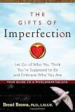 The Gifts of Imperfection