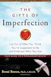 The Gifts of Imperfection: Let Go of...