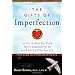 The Gifts of Imperfection: Let Go of Who You Think You're Supposed to Be and Embrace Who You Are