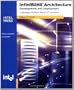 InfiniBand Architecture: Development and Deployment--A Strategic Guide to Server I/O Solutions