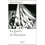 La guerre de S�cession de John KEEGAN